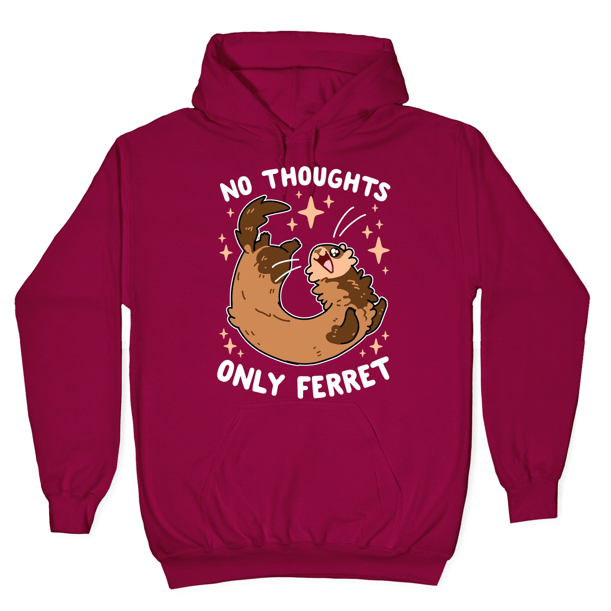 No Thoughts Only Ferret Hoodie